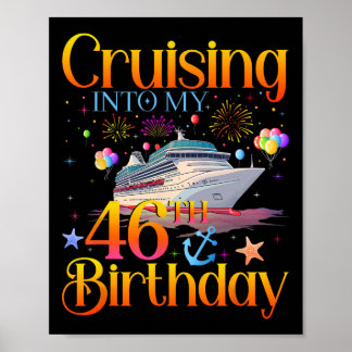 Poster Cruising Into My 46th Birthday Cruise 46 Year Old
