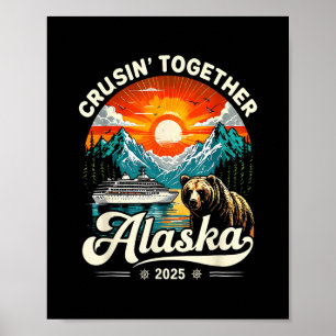 Poster Cruzeiro Familiar Alaska 2025 Cruisin Together 