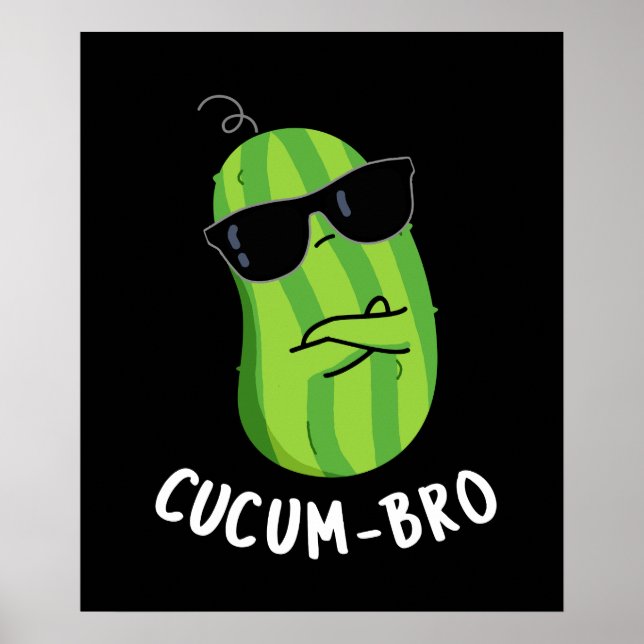 Poster Cucum-bro Funny Veggie Cucumber Pun Dark BG (Frente)