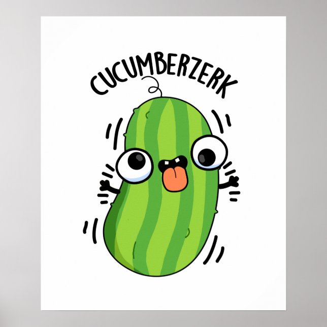 Poster Cucumberzerk Funny Berzerk Cucumber Pun (Frente)