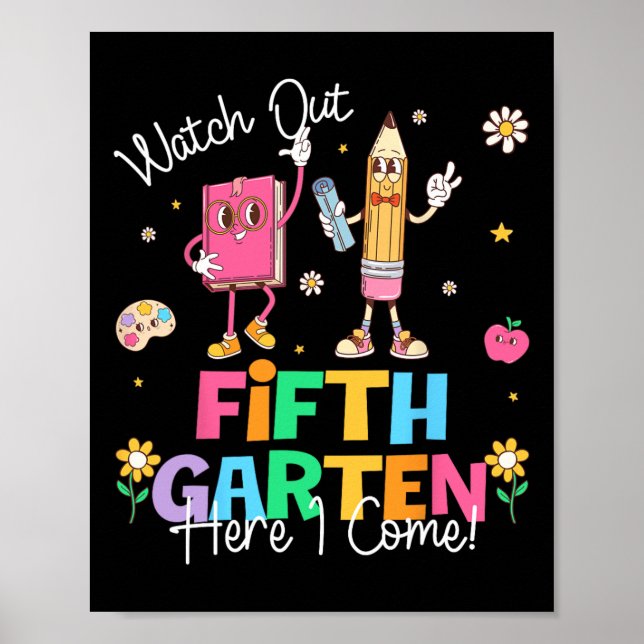 Poster Cuidado 5º Ano Aqui Vou Eu Primeiro Dia De Aula (Frente)