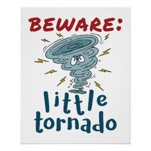 Póster Cuidado com o pequeno Tornado Cute