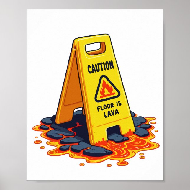 Poster Cuidado: O Chão É Lava - Sinal de Piso Molhado (Frente)