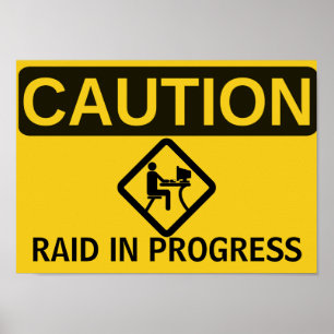 PÓSTER CUIDADO: RAID EM PROGRESSO