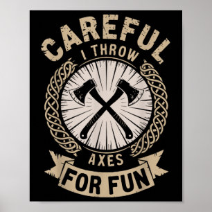 Poster Cuidadoso Eu Joguei Eixos Para Divertimento Ax Jog