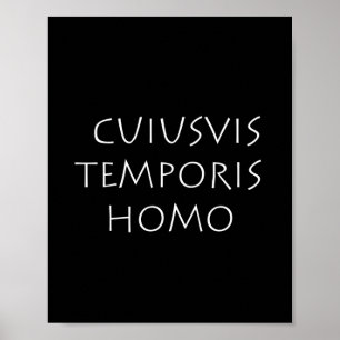 Poster Cuiusvis temporis homo