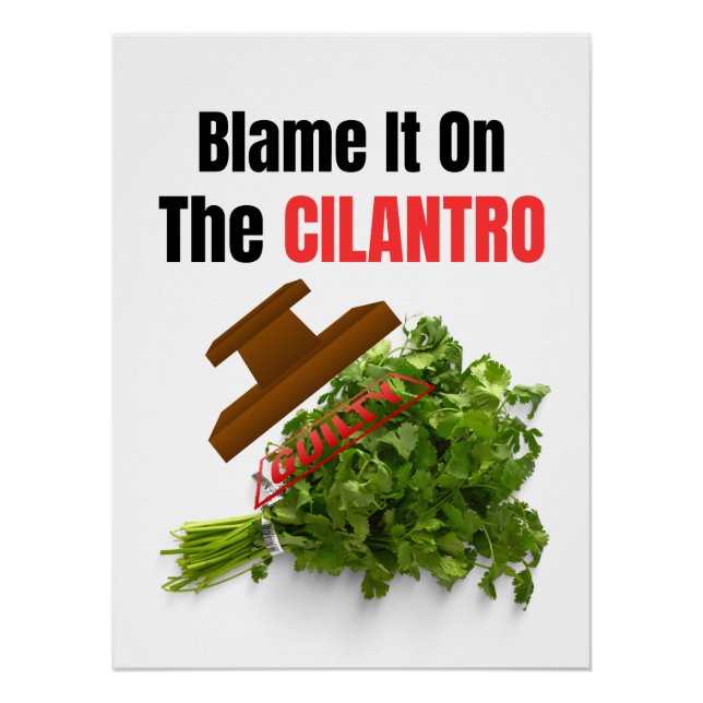 Póster Culpa-o no Cilantro - Engraçado Anti-Cilantro (Frente)