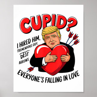 Poster Cupid I Hired Him Tremendous Guy Best Arrows Trump