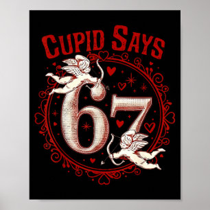 Poster Cupido Diz 67 Engraçado 6 7 Seis Sete Meme Gíria V