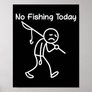 Poster Curioso Pista De Pesca, Sem Pesca Hoje, Triste Me 