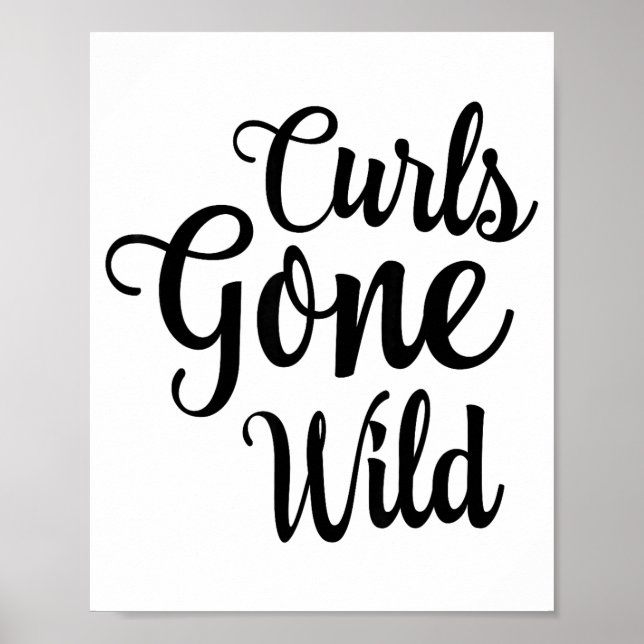 Poster Curls Gone Wild Curly Hair Don't Care  (Frente)