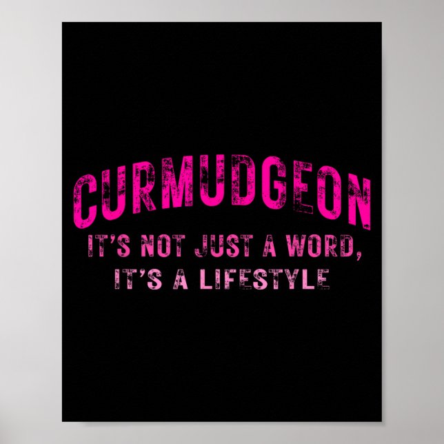 Poster Curmudgeon It's Not Just A Word, It's A Lifestyle  (Frente)