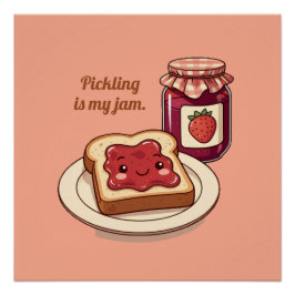 Póster [Customize] is my jam - cute jam and toast cartoon