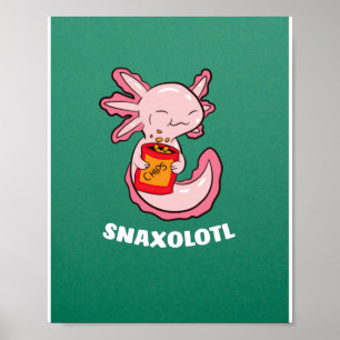 Poster Cute Axolotl Lover Snaxolotl Kawaii Comida Axolotl