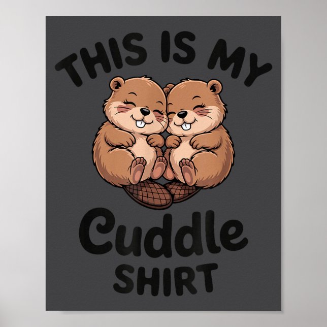 Poster Cute Beavers This Is My Cuddle  (Frente)