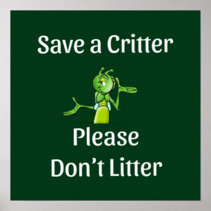 Poster Cute Don't Litter - Save Critter, Environment