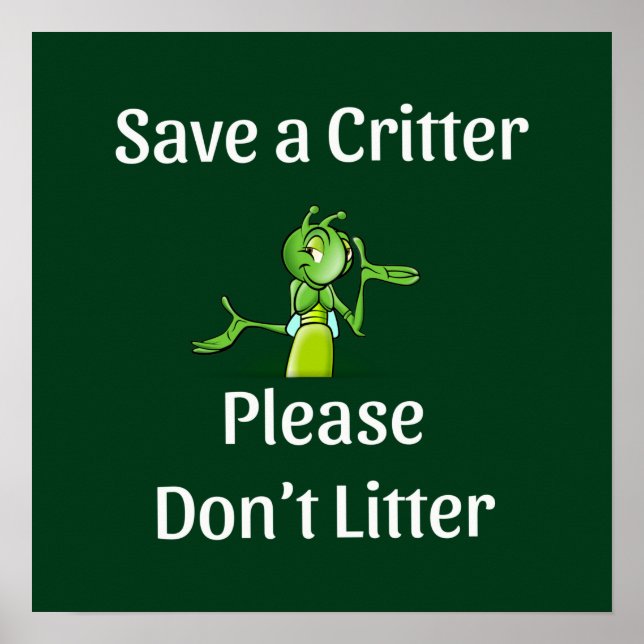 Poster Cute Don't Litter - Save Critter, Environment (Frente)