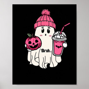 Poster Cute Fantástico Bruh, quero dizer Boo Halloween