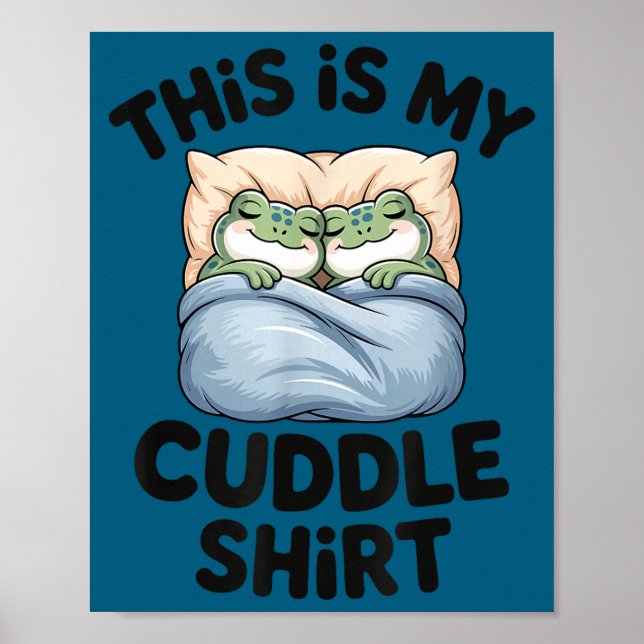 Poster Cute Frog Cozy This Is My Cuddle  (Frente)