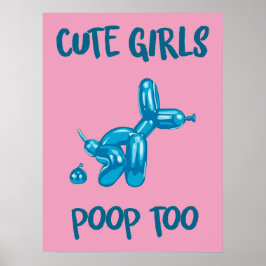 Poster Cute girls poop too | Funny & decorative art