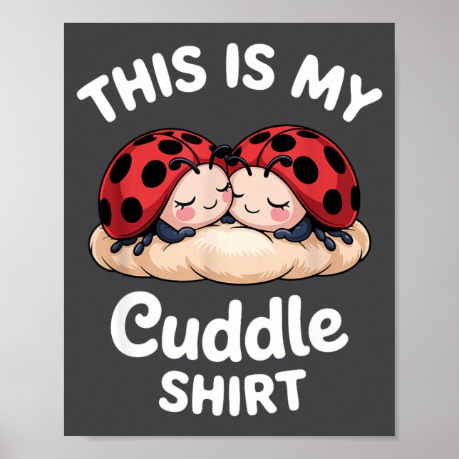 Poster Cute Ladybug Couple This Is My Cuddle  (Frente)