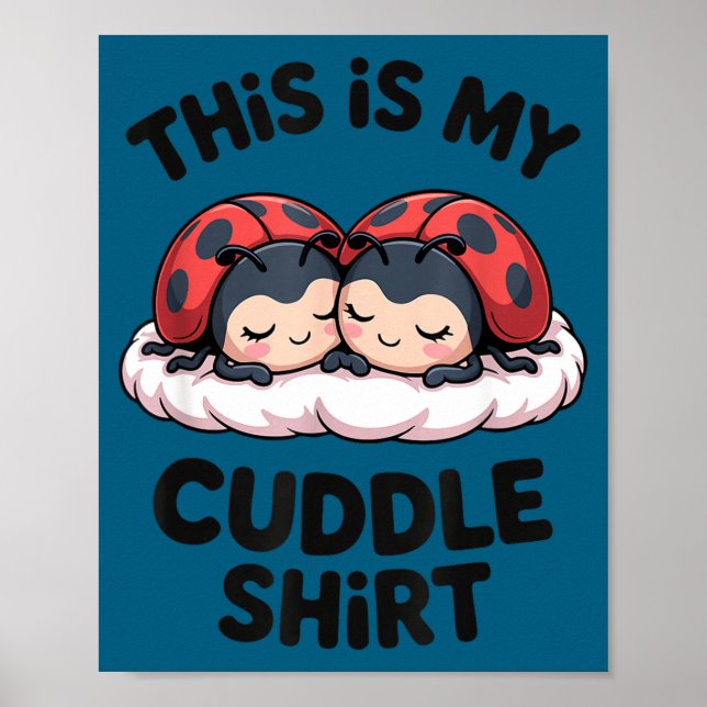 Poster Cute Ladybugs Couple This Is My Cuddle  (Frente)
