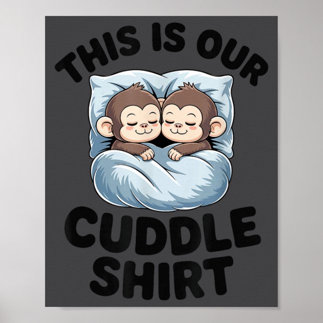 Poster Cute Monkeys Snuggle This Is Our Cuddle  (Frente)