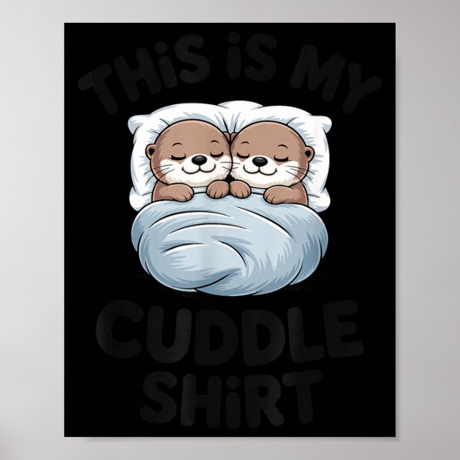 Poster Cute Otter Couple Snuggle This Is My Cuddle  (Frente)