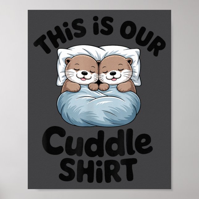 Poster Cute Otter Couple This Is Our Cuddle  (Frente)