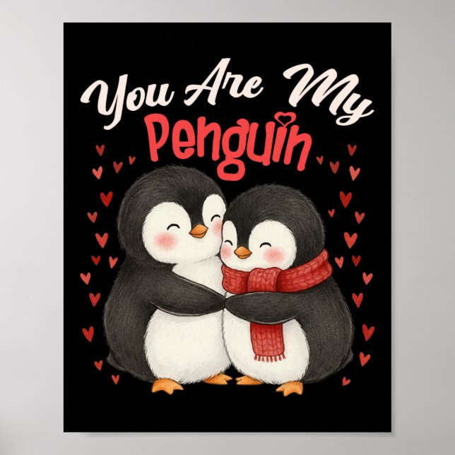 Poster Cute You Are My Penguin Couple Funny Valentines Da (Frente)