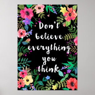 Poster da arte: Não acredite que tudo que você