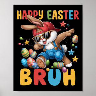 Poster Dabbing Bunny Páscoa Bruh Meme Engraçado Dizendo A