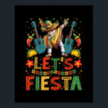 Poster Dabbing Mexicano Cinco de Mayo Women and Men<br><div class="desc">Dabbing Mexicano Cinco de Mayo Women and Men Sombrero Gift. Presente perfeito para seu pai, mãe, pai, homens, mulheres, amigos e familiares no Dia de Ação de Graças, Dia de Natal, Dia de as mães, Dia de os pais, 4 de julho de 1776 Dia Independente, Dia dos Veteranos, Dia do...</div>