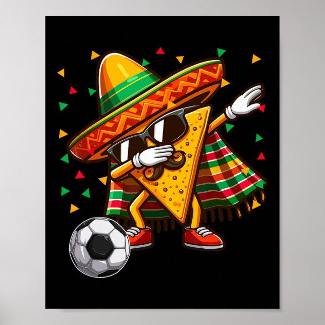 Poster Dabbing Nacho Sungles Jogando Futebol Cinco De May (Frente)