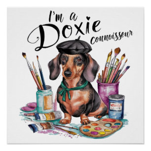 Póster Dachshund Sou um Connoisseur de Doxie