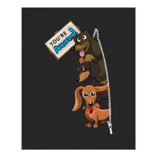 Póster Dachshund Você É Incrível