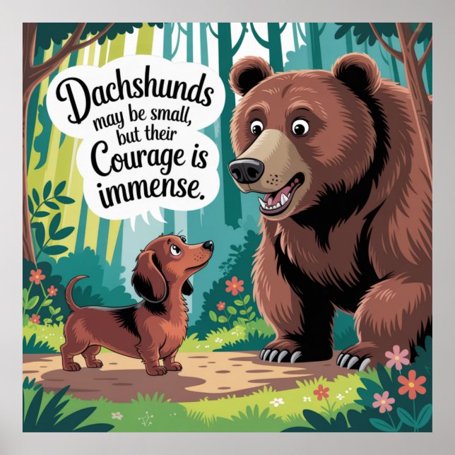 Poster Dachshunds Podem Ser Pequenos (Frente)