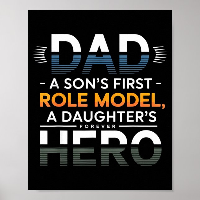 Poster Dad Son Role Model Daughter Hero Quote  (Frente)