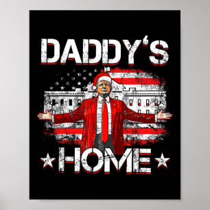 Poster Daddys Home Trump Xmas 2024 Engraçado Trump Take A