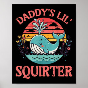Poster Daddys Little Whale Engraçado Adulto Humo Inapropr