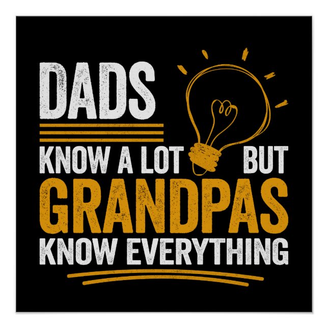 Póster Dads Know A Lot But Grandpas Know Everything (Frente)