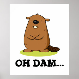 Poster Dam Cute Animal Beaver Pun