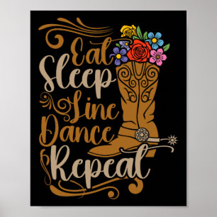 Poster Dança da Linha Ocidental Comer Sleep Line Dancing