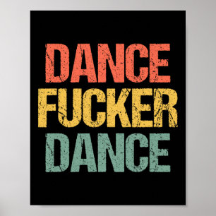 Poster Dança Er Dança - Engraçado Dizendo Dança Legal Ret