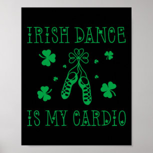 Poster Dança Irlandesa É Meu Dia de Cardio de São Patríci