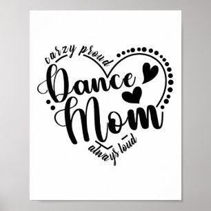 Poster Dança Louca E Orgulhosa Mãe Sempre Louca - Mãe Dan