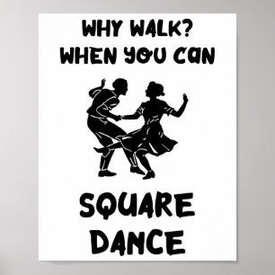 Poster Dança Quadrada Por que dançar ao quadrado de baile