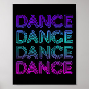 Poster Dança Retroativa Para Dançarinos Adoro Dançantes C
