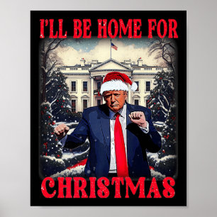 Poster Dançando Engraçada Trump Humorosa Eu Estarei Em Ca