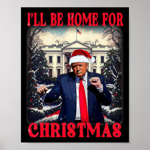 Poster Dançando Engraçado Humorístico Trump Estarei em Ca